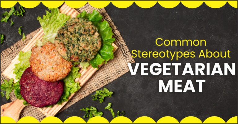 Common Stereotypes About Vegetarian Meat