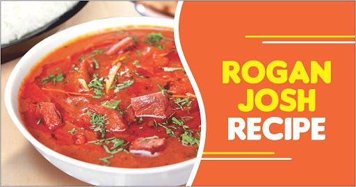 Rogan Josh Recipe: A Culinary Journey